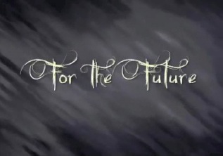 For the Future